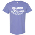 I'm A Whole Blessing Tee