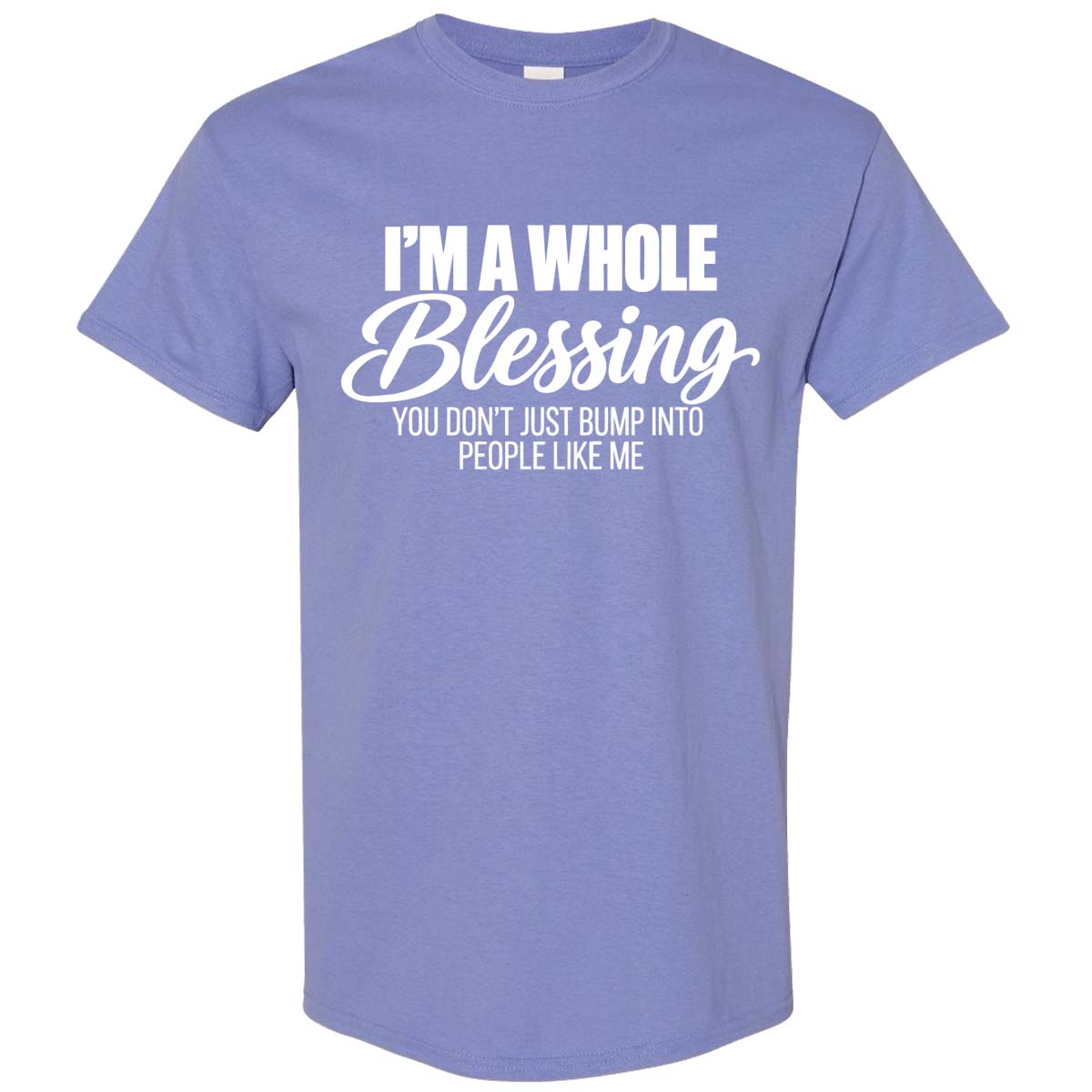 I'm A Whole Blessing Tee