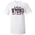 Distressed I May Be Wrong But I Doubt It Tee