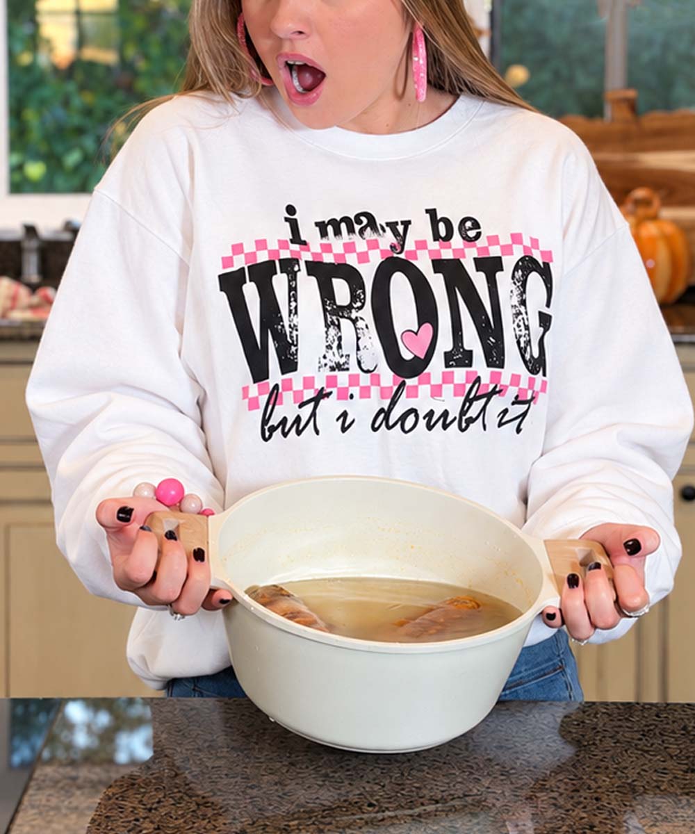Distressed I May Be Wrong But I Doubt It Sweatshirt