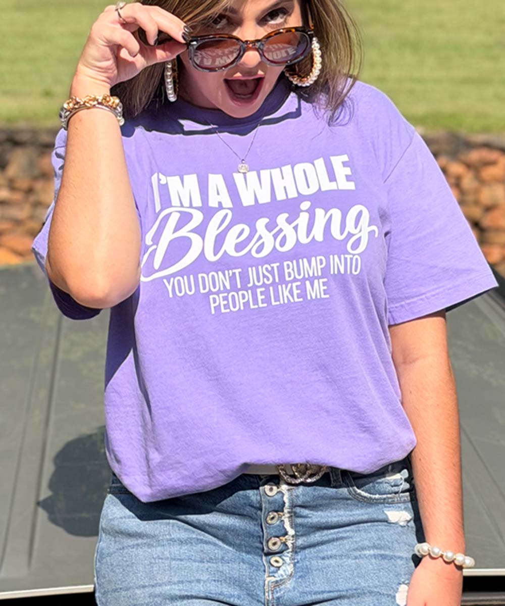 I'm A Whole Blessing Tee