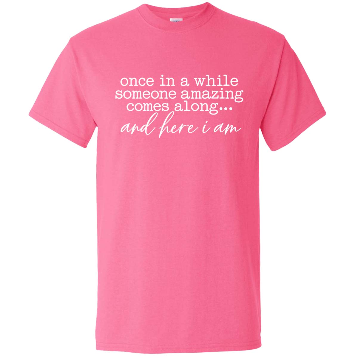 Once In A While Tee